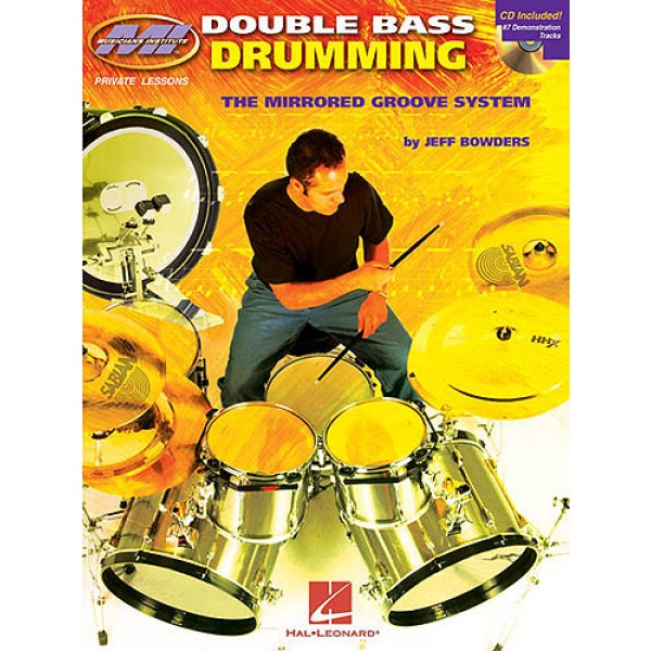 Double Bass Drumming By Jeff Bowders
